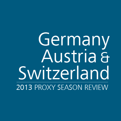 Germany, Austria & Switzerland 2013 Proxy Season Review Germany, Austria & Switzerland 2013 Proxy Season Review