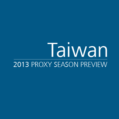 Taiwan 2013 Proxy Season Preview