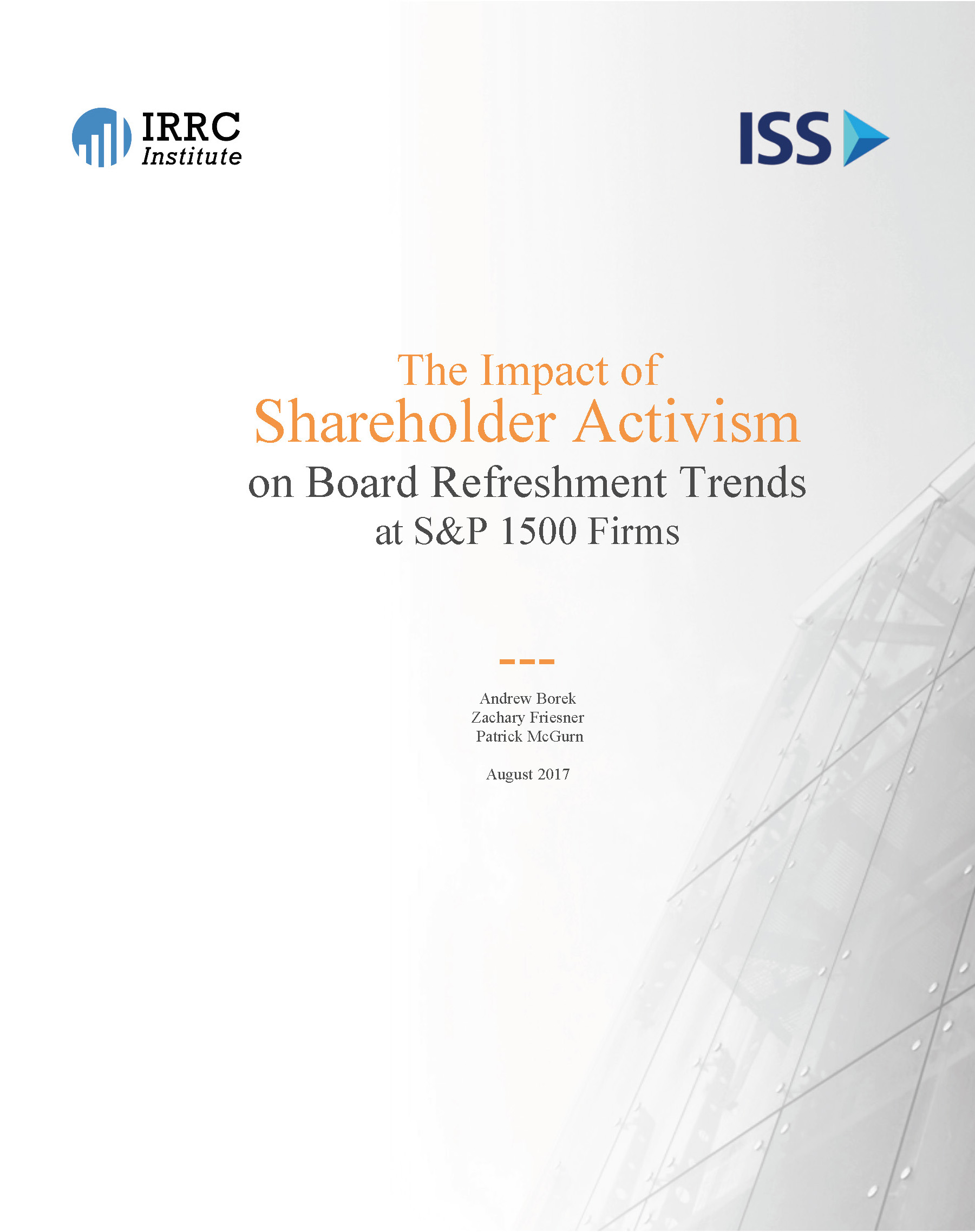 The Impact of Shareholder Activism on Board Refreshment Trends at S&P 1500 Firms The Impact of Shareholder Activism on Board Refreshment Trends at S&P 1500 Firms