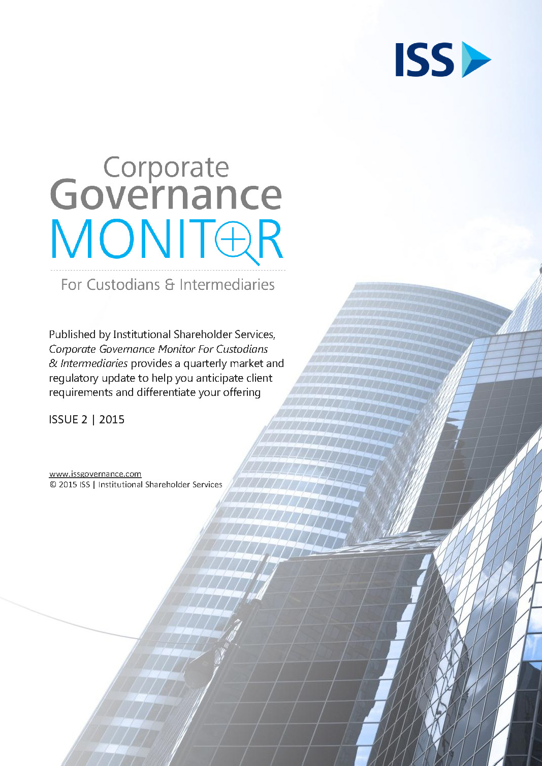 ISS Corporate Governance Monitor – Issue 2 ISS Corporate Governance Monitor – Issue 2