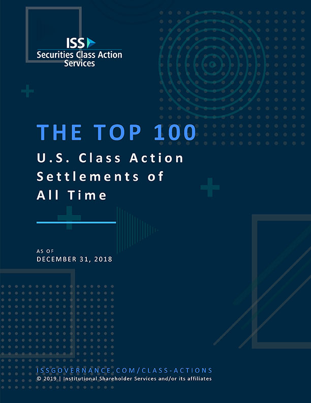 The Top 100  U.S. Class Action Settlements of  All Time as of December 2018