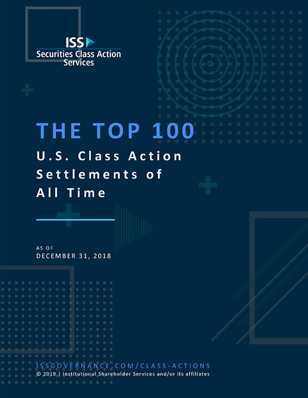 The Top 100  U.S. Class Action Settlements of  All Time as of December 2018