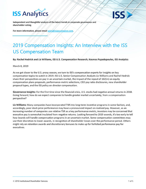 2019 Compensation Insights: An Interview with the ISS U.S. Compensation Team 2019 Compensation Insights: An Interview with the ISS U.S. Compensation Team