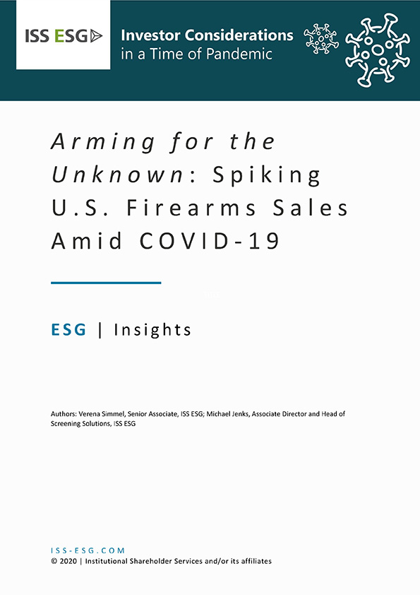 Arming for the Unknown: Spiking U.S. Firearms Sales Amid COVID-19 Arming for the Unknown: Spiking U.S. Firearms Sales Amid COVID-19
