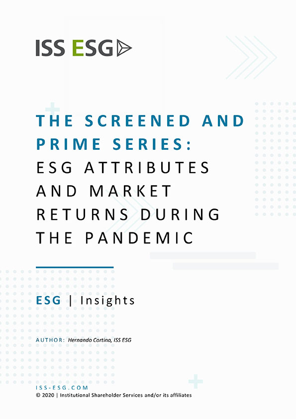The Screened and Prime Series: ESG Attributes and Market Returns During the Pandemic The Screened and Prime Series: ESG Attributes and Market Returns During the Pandemic