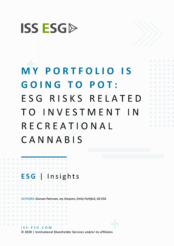 My Portfolio Is Going to Pot: ESG Risks Related to Investment in Recreational Cannabis My Portfolio Is Going to Pot: ESG Risks Related to Investment in Recreational Cannabis