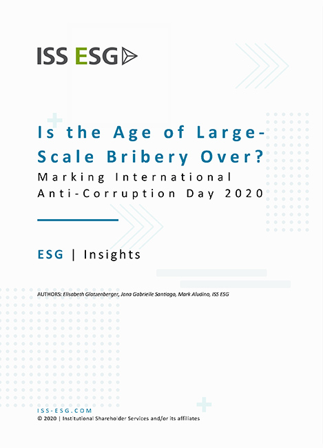 Is the Age of Large-Scale Bribery Over? Marking International Anti-Corruption Day 2020 Is the Age of Large-Scale Bribery Over? Marking International Anti-Corruption Day 2020