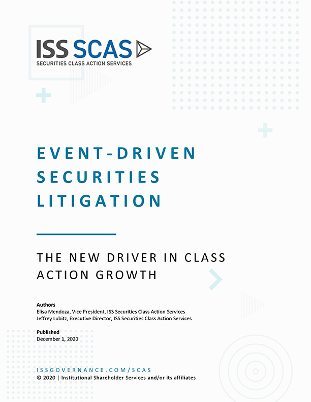 Event Driven Securities Litigation: The New Driver in Class Action Growth
