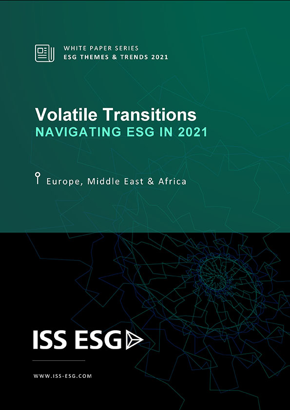 ISS ESG White Paper Series: ESG Themes and Trends 2021 – Europe, Middle East & Africa