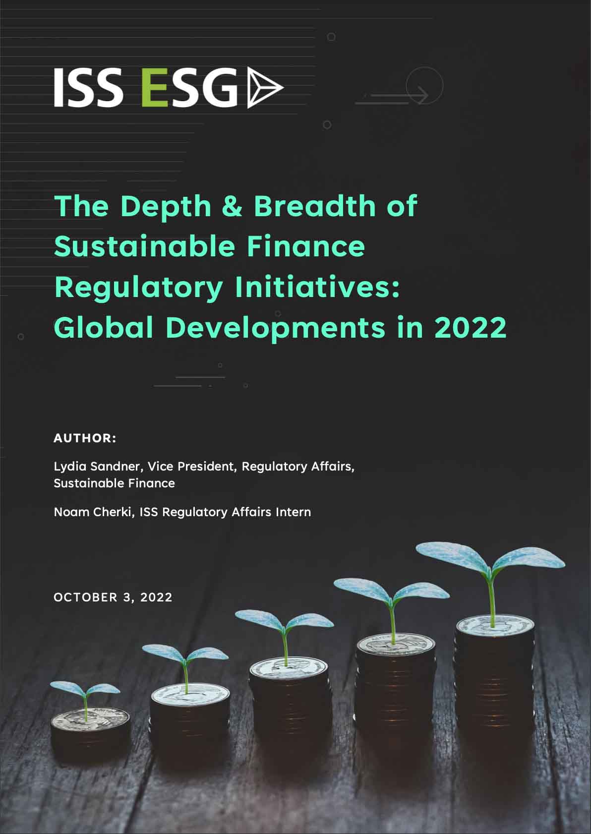 The Depth & Breadth of Sustainable Finance Regulatory Initiatives: Global Developments in 2022