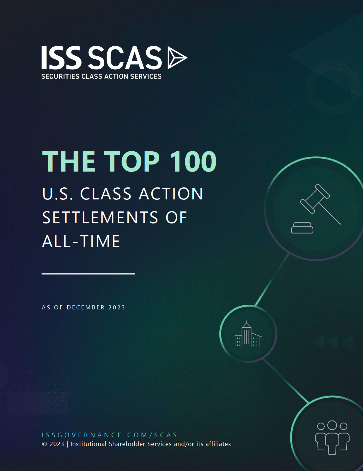 The Top 100 U.S. Class Action Settlements of All Time as of December 2023